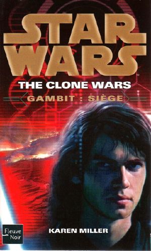 [Star Wars: Clone Wars Gambit 02] • Gambit · Siège